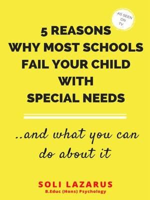 cover image of 5 Reasons Why Most Schools Fail Your Child With Special Needs